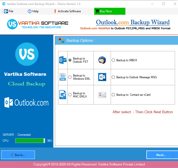 Backup Option : PST,EML,MSG and MBOX etc