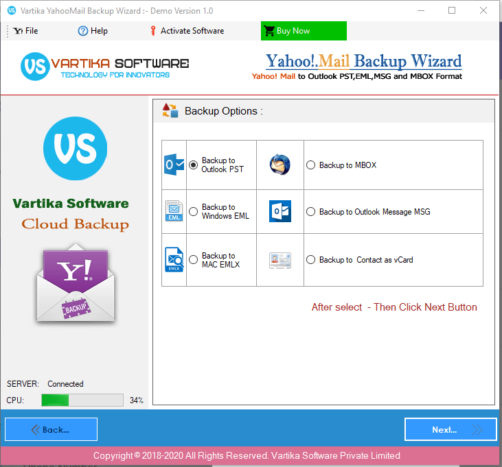 Backup Option : PST,EML,MSG and MBOX etc